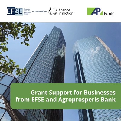 Agroprosperis Bank and EFSE have launched a grant program for businesses in Ukraine